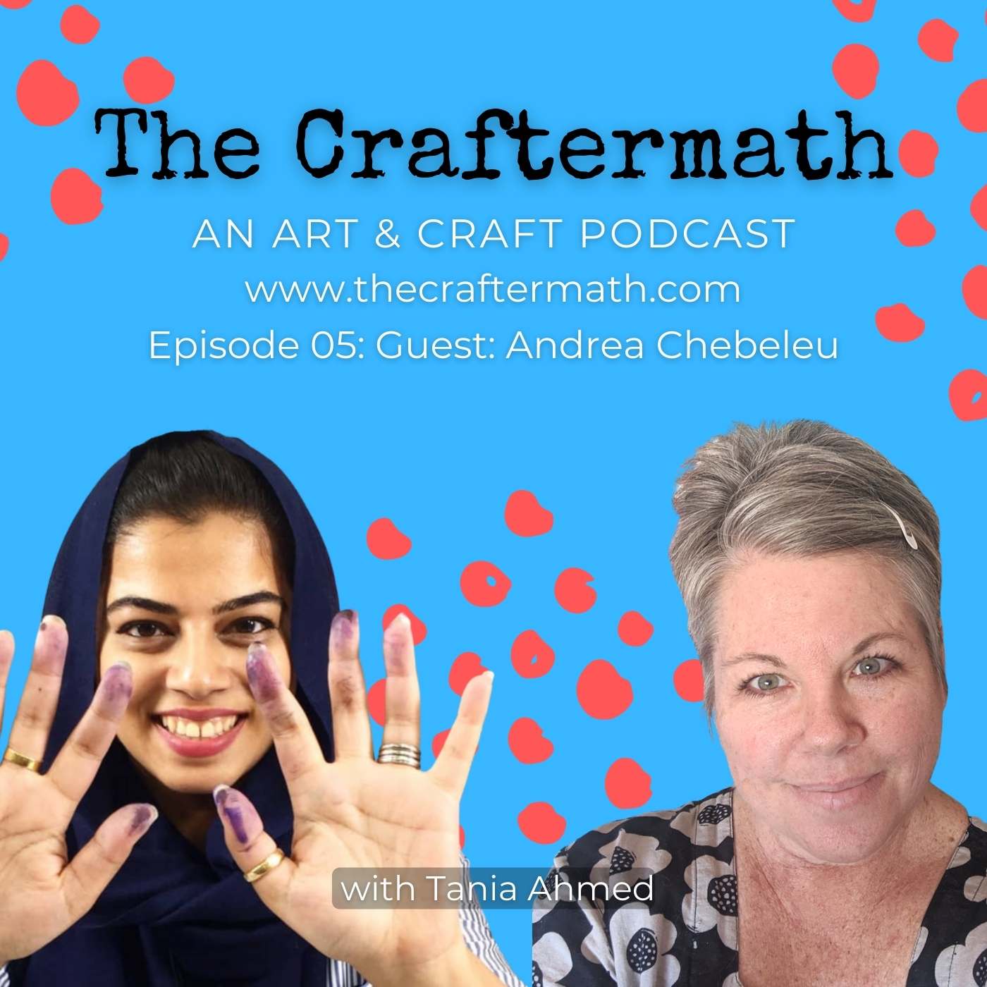Episode 05: The Craftermath - with guest Andrea Chabeleu