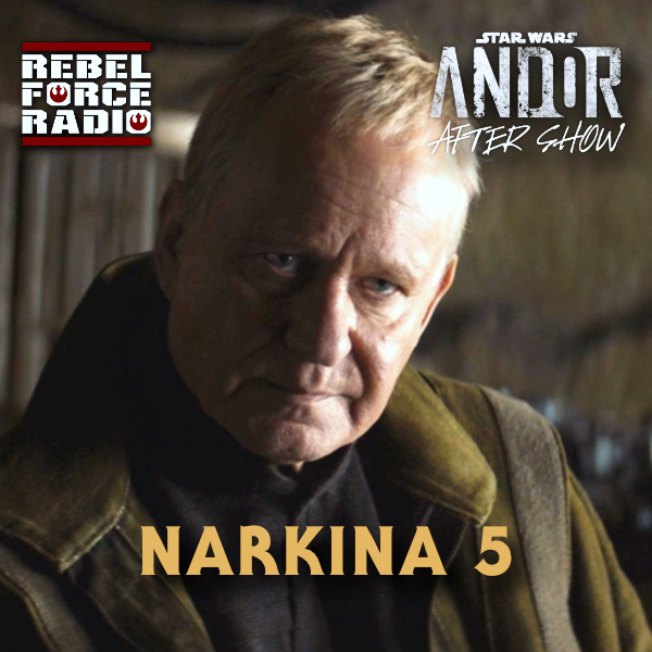cover of episode ANDOR After Show #8: "Narkina 5"