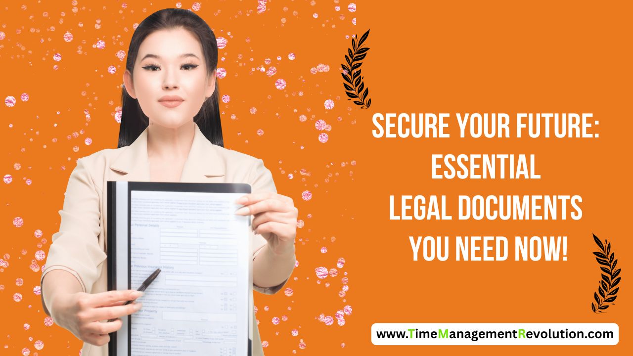 Secure Your Future: Essential Legal Documents You Need NOW!
