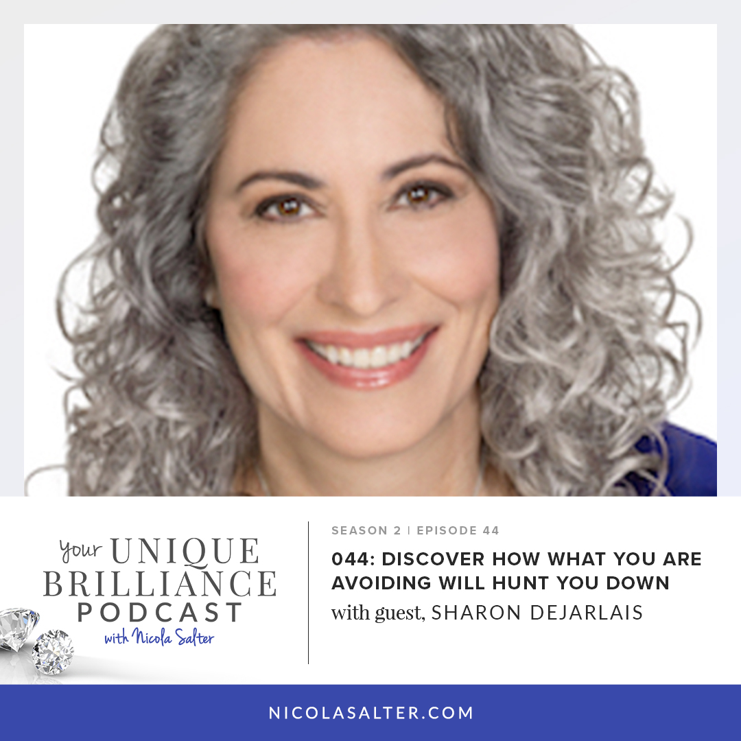 Sharon Dejarlais | Discover How What You Are Avoiding Will Hunt You Down