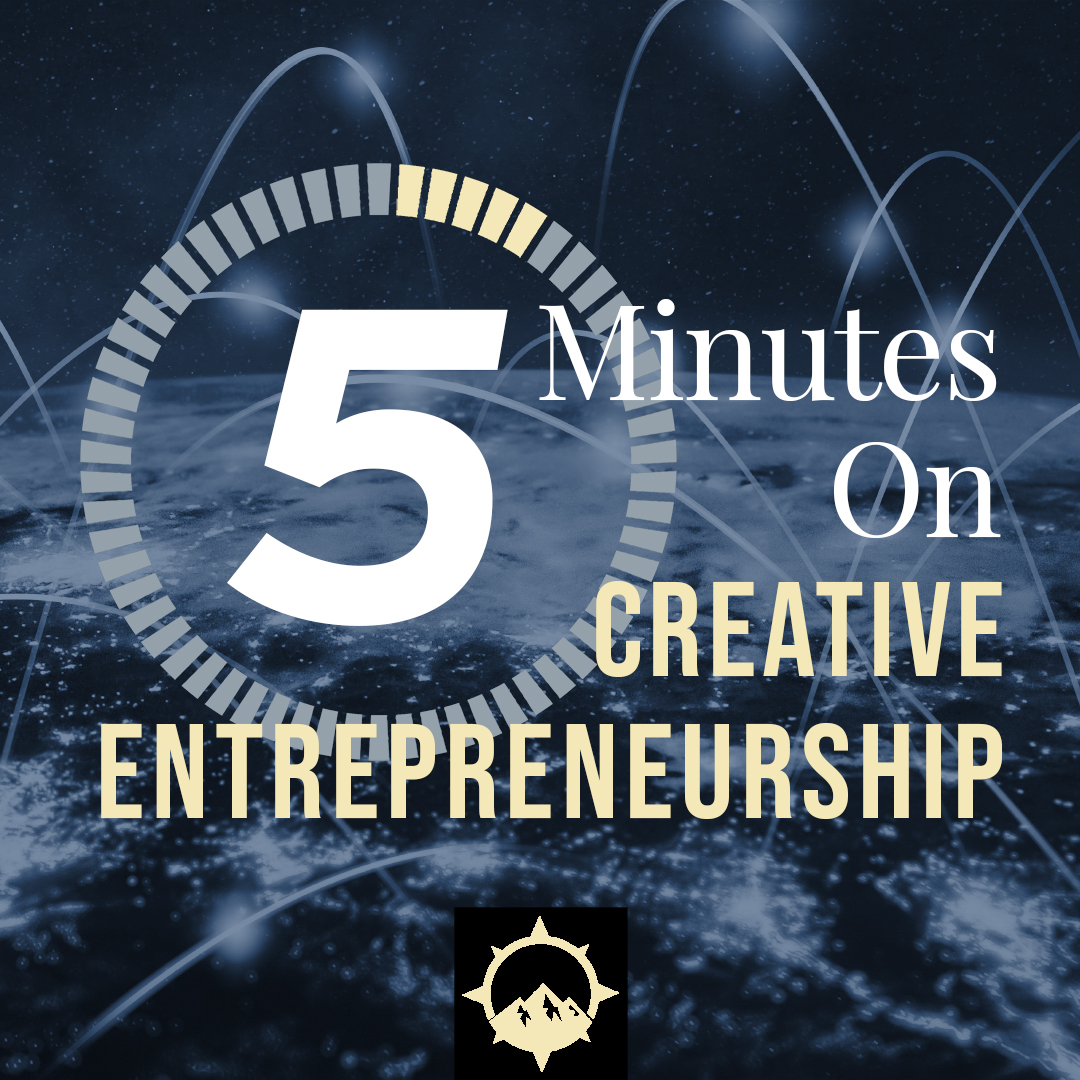 5 Minutes on Creative Entrepreneurship