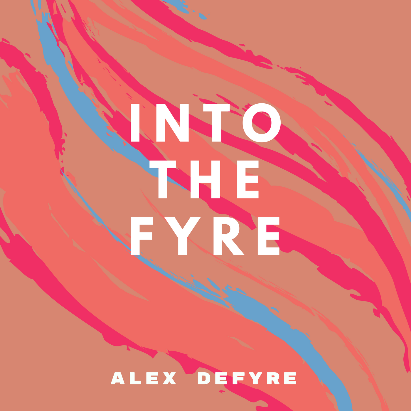 Into The Fyre