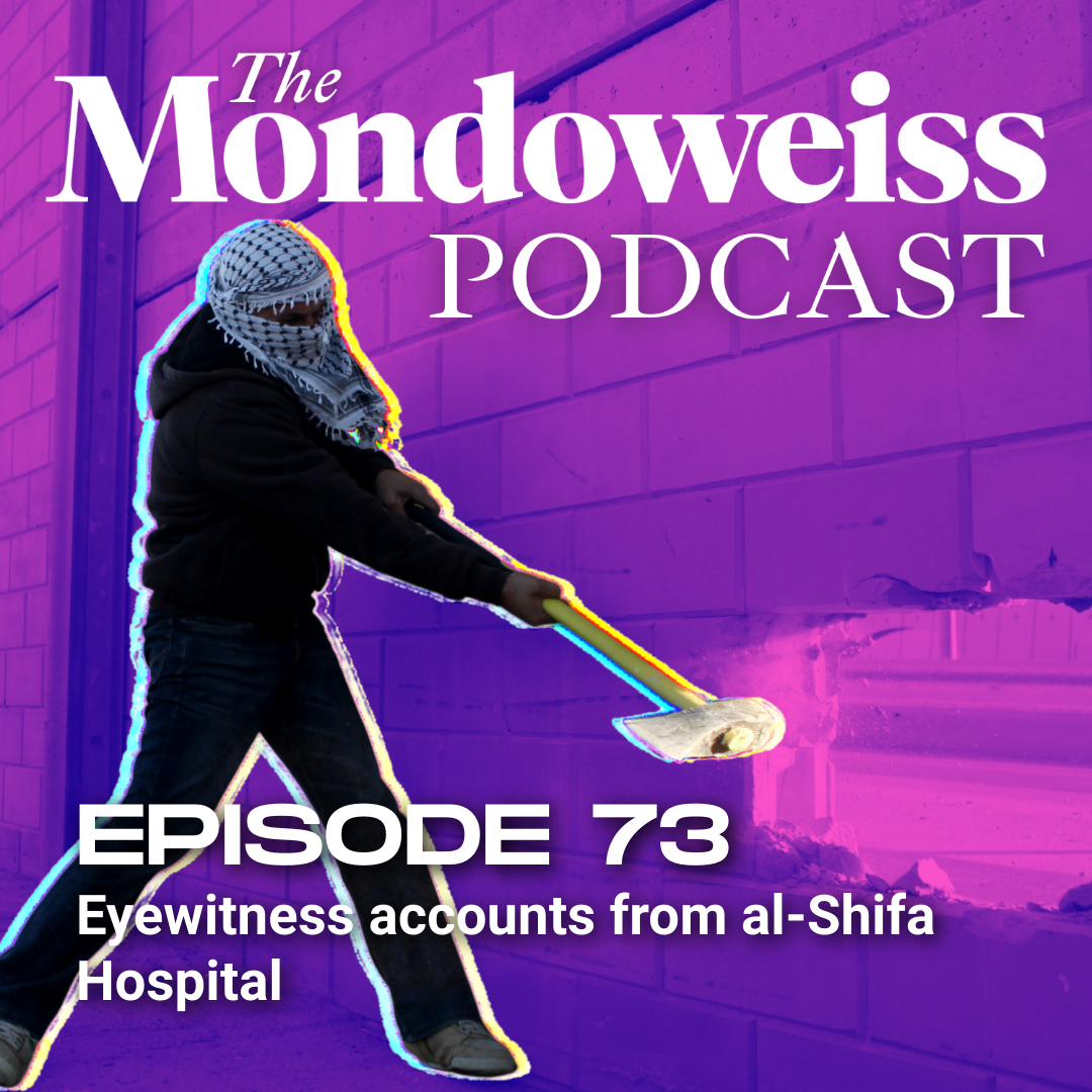 The Mondoweiss Podcast