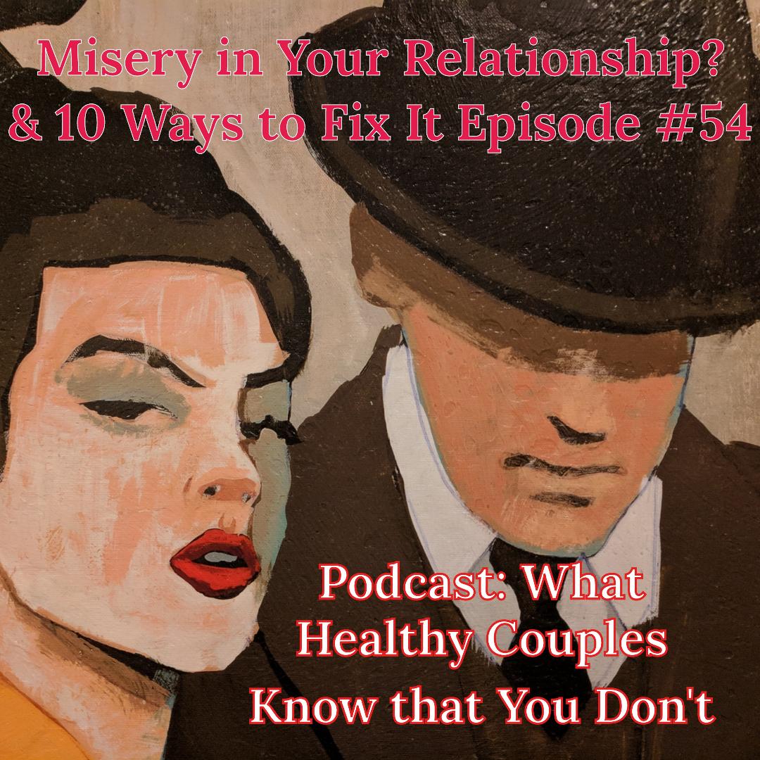 Misery In Your Relationship? 10 Ways To Fix It