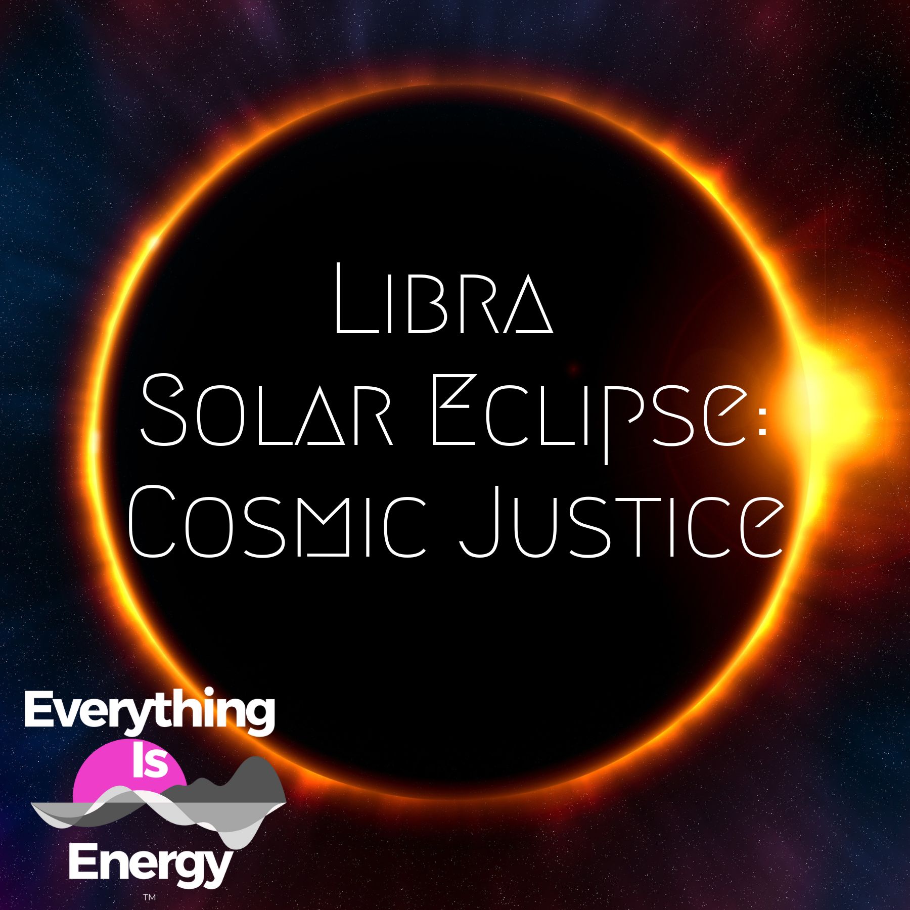 Libra Solar Eclipse: Cosmic Justice