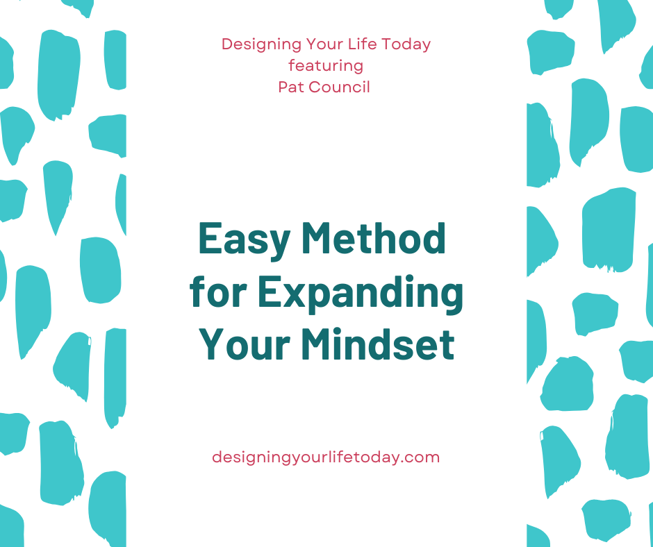 Easy Method For Expanding Your Mindset
