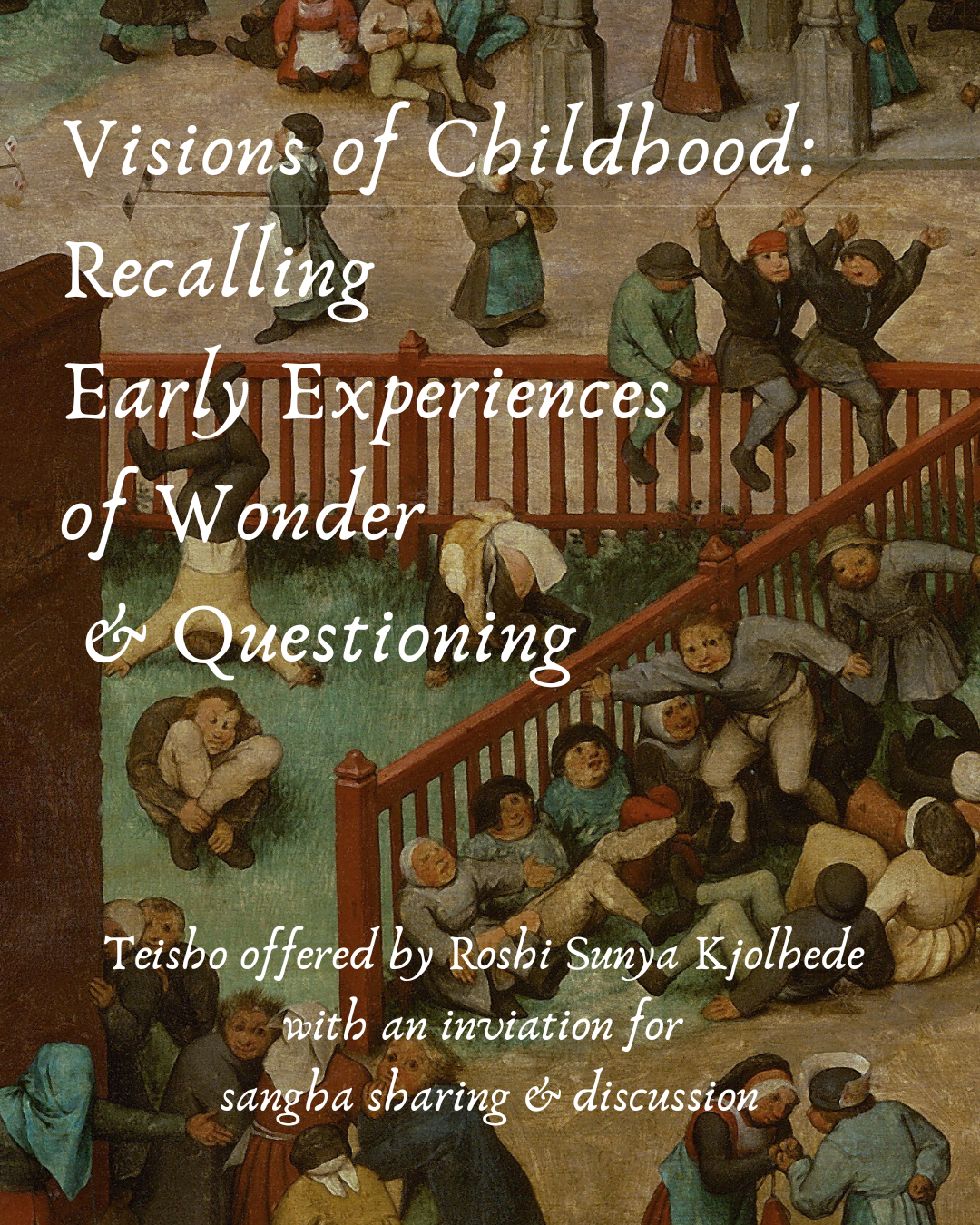 Visions of Childhood: Recalling Early Experiences of Wonder and Questioning