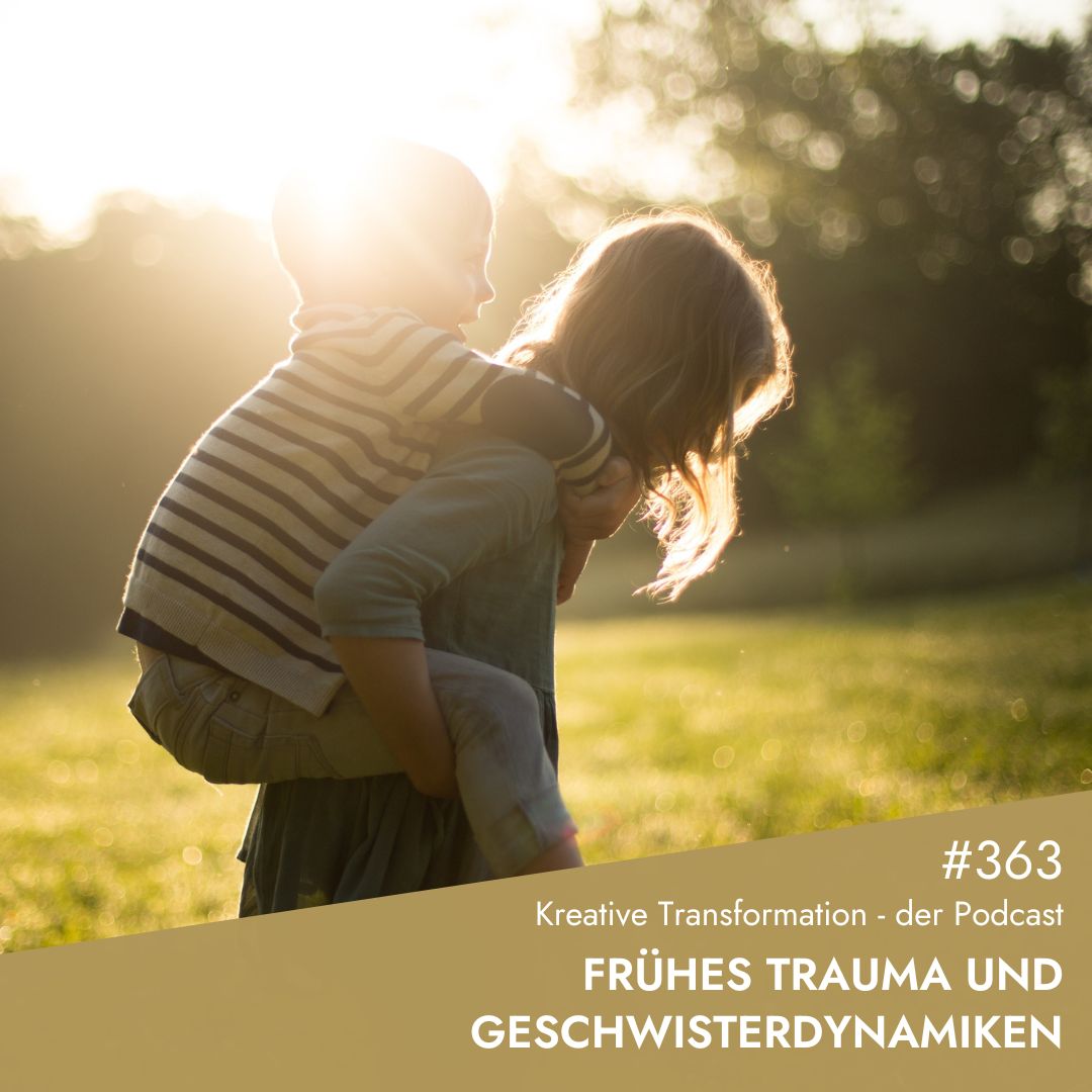 Frühes Trauma und Geschwisterdynamiken