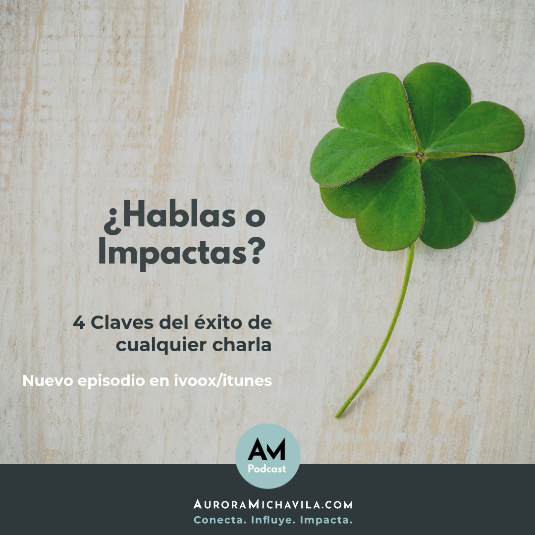 ¿Hablas o impactas?