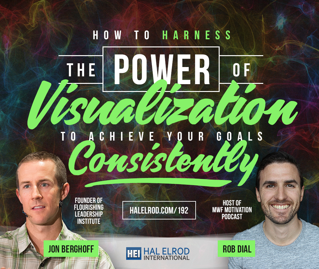 Achieve Your Goals with Hal Elrod