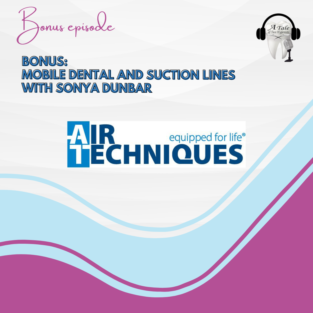 A Tale of Two Hygienists Podcast