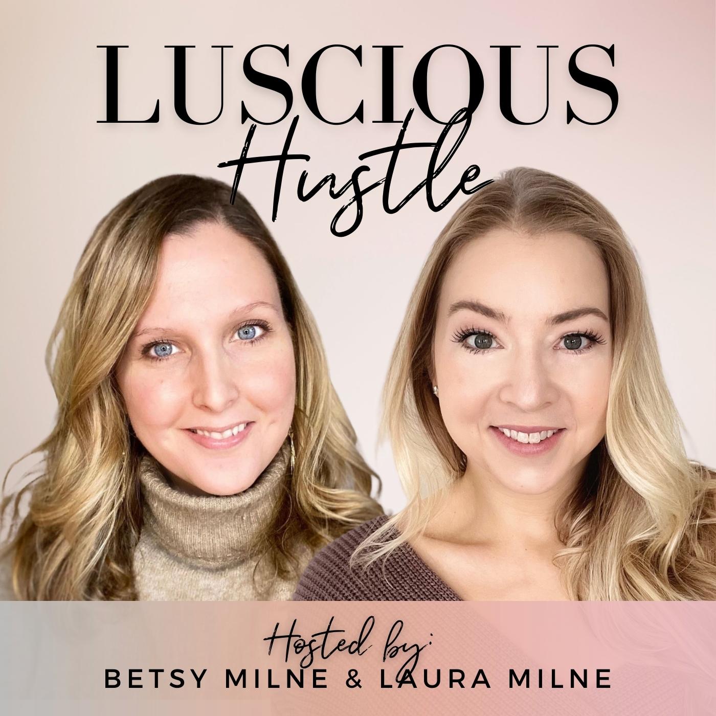 Luscious Hustle