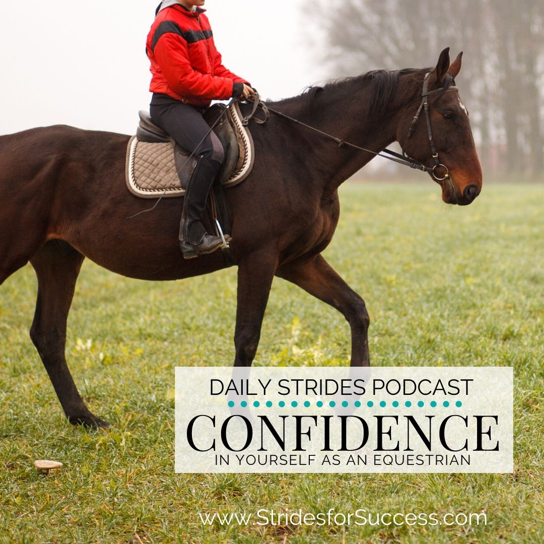 Building Confidence in Yourself as an Equestrian