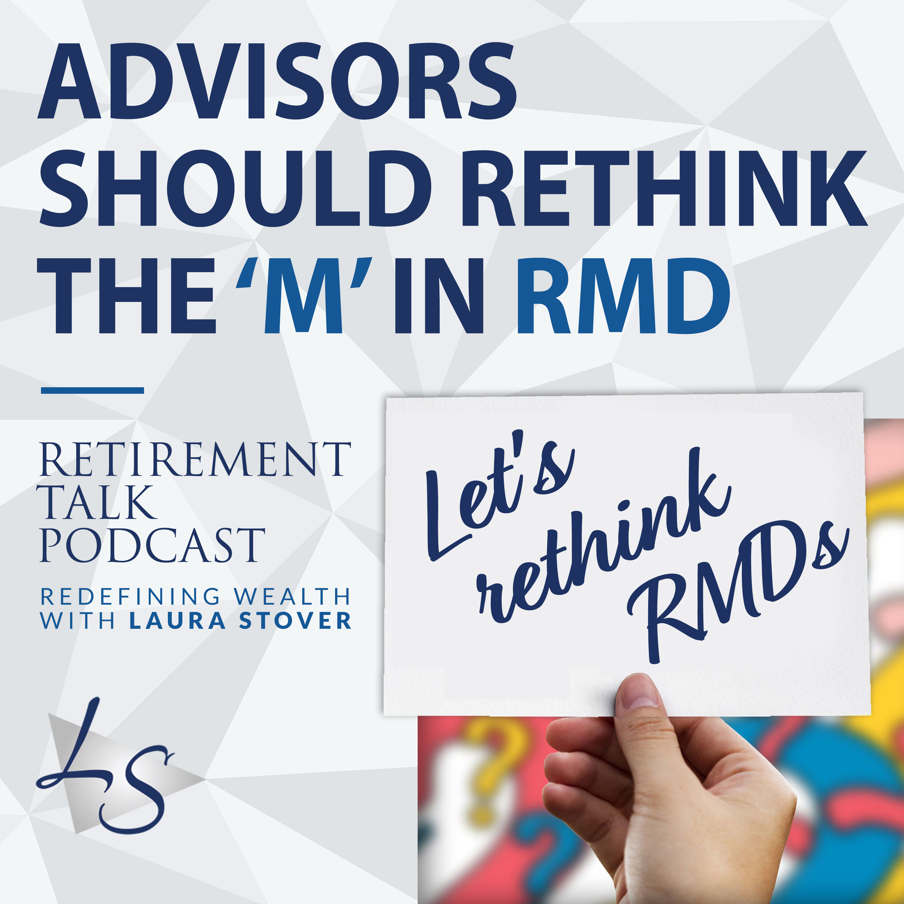 Advisors Should Rethink the ‘M’ in RMD