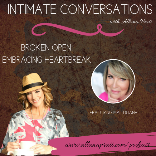 Mal Duane, Broken Open: Embracing Heartbreak