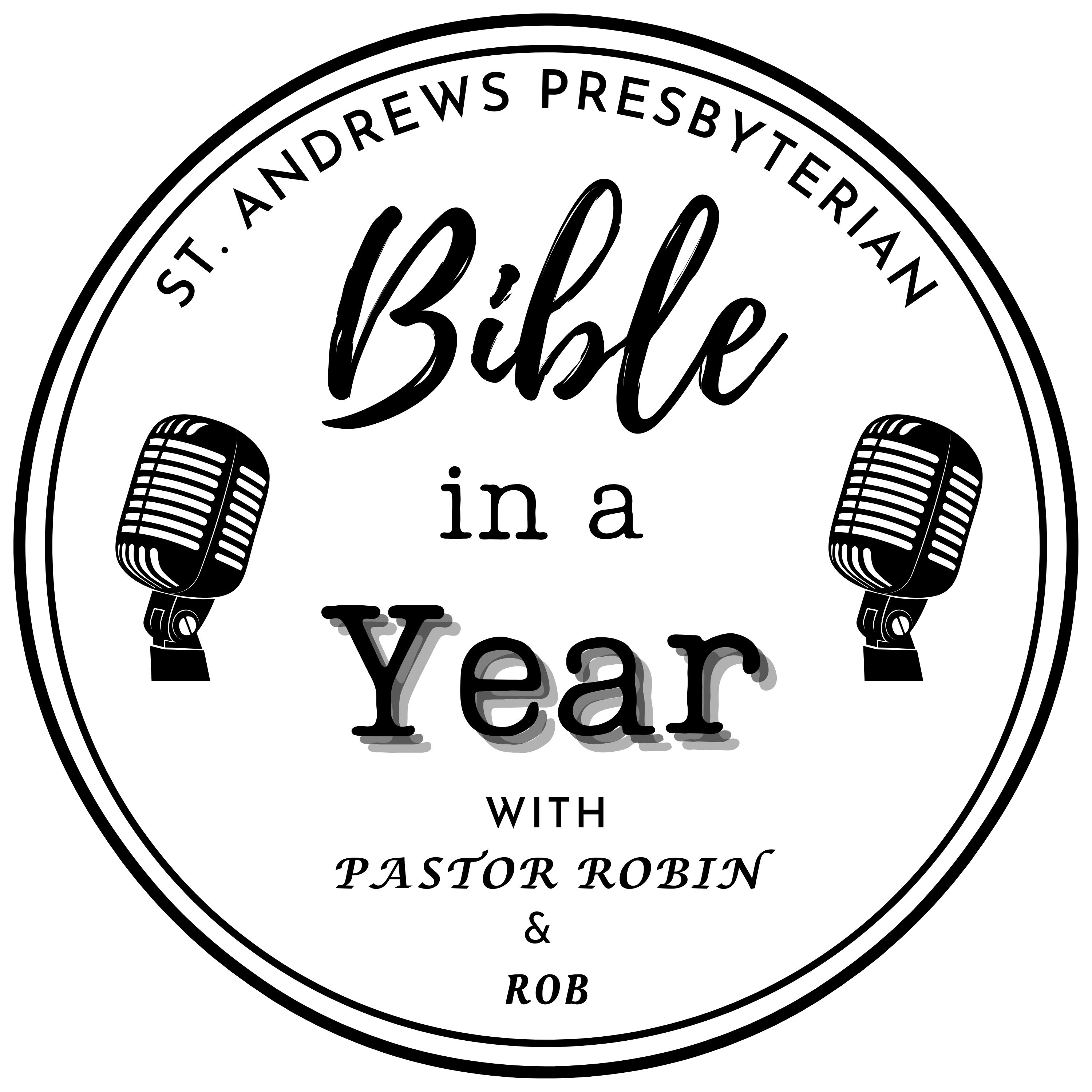 Bible in a Year with Pastor Robin and Rob