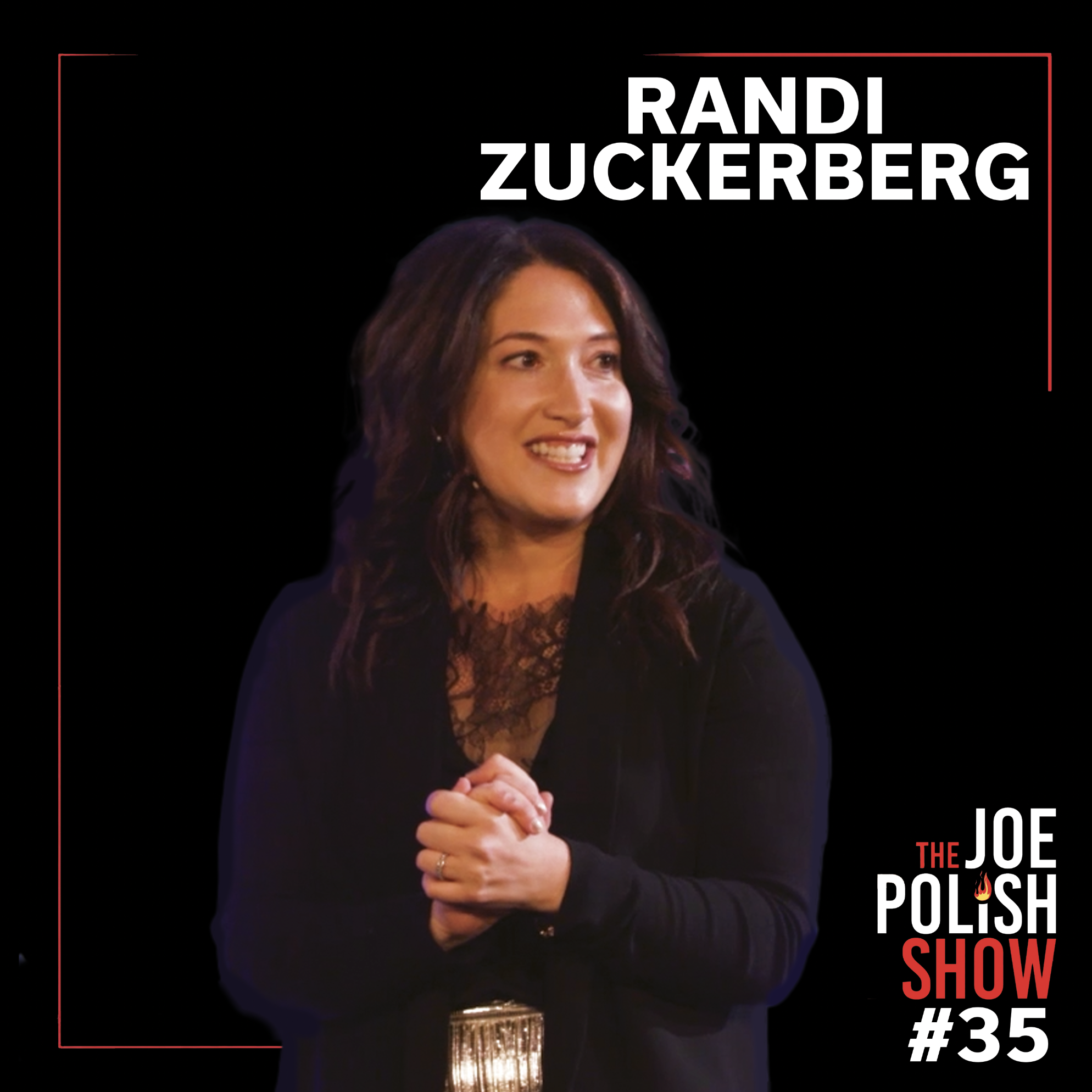 Opportunity Indigestion: How to Choose What Deserves Your Yes with Randi Zuckerberg and Joe Polish