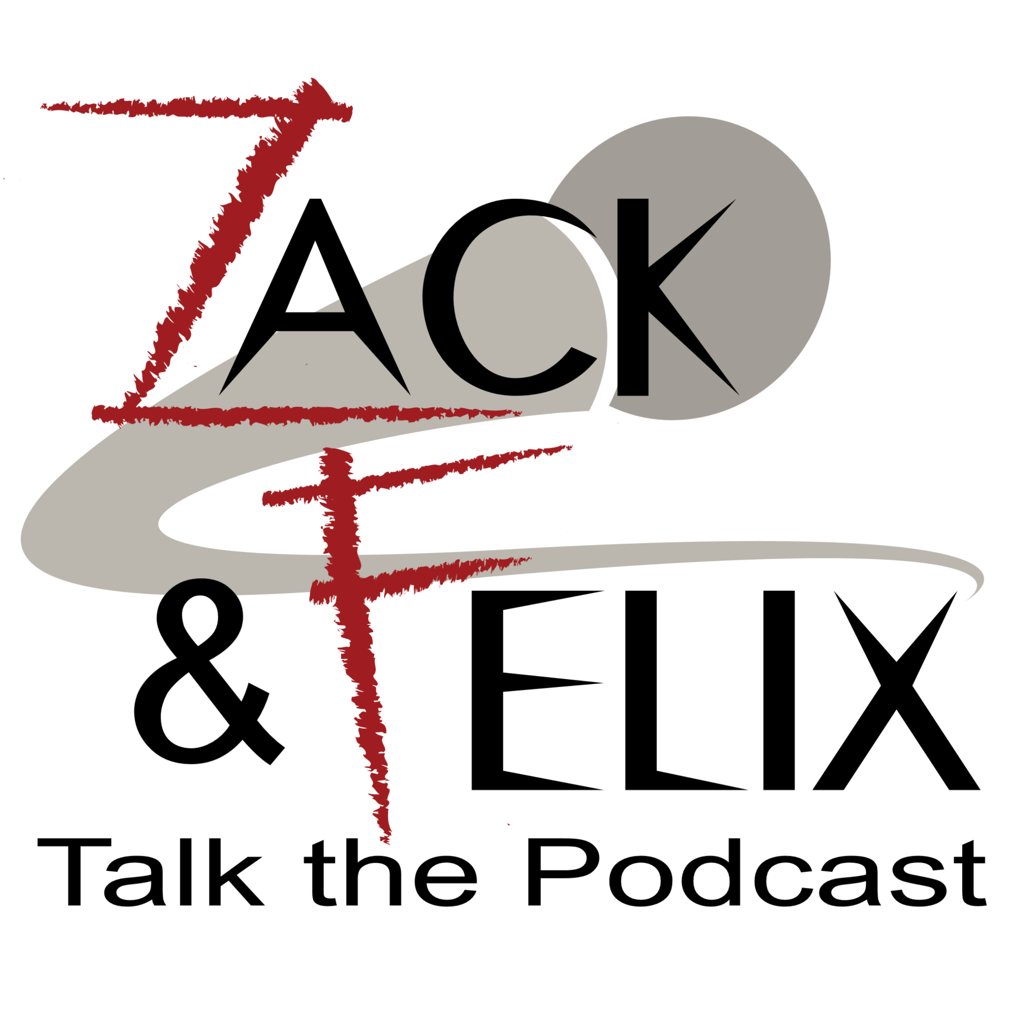 thezackandfelix\'s podcast