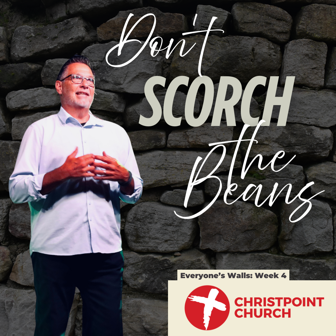 Everyone's Walls Wk. 4 | Christpoint Church | Pastor Steve Qualls
