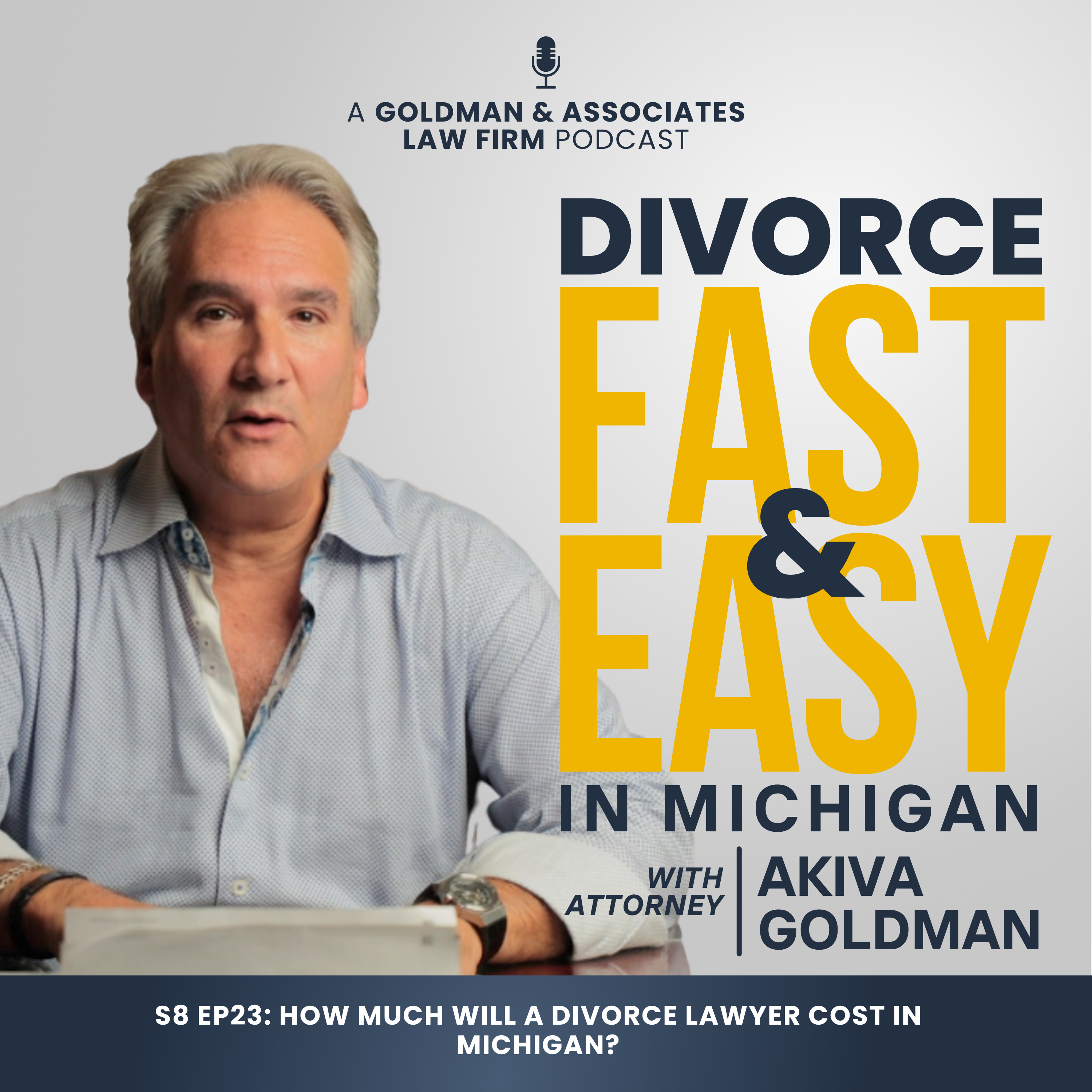 S8 Ep23: How Much Will a Divorce Lawyer Cost in Michigan?