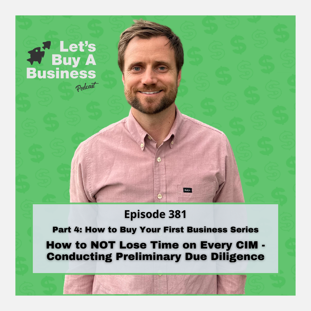 Part 4- How to NOT lose time on every CIM - Conducting Preliminary Due Diligence
