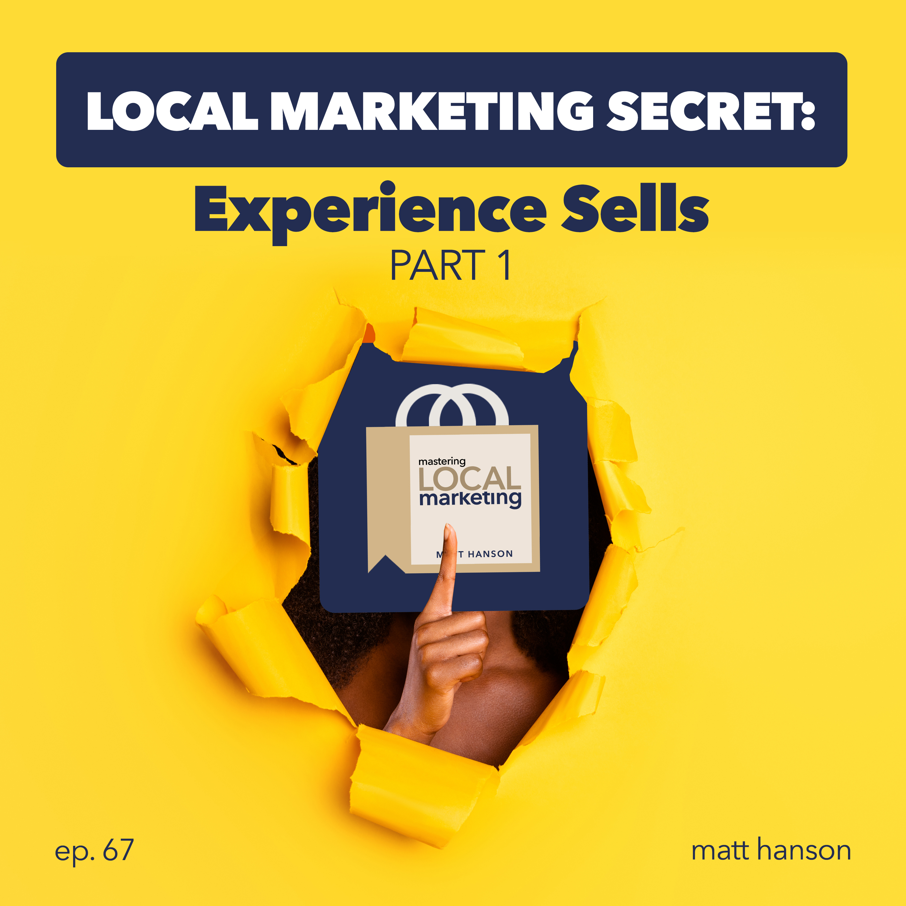 Mastering Local Marketing: How to Increase Your Small Business\'s Awareness & New Customers Through Digital Marketing, In-store Sales Strategies, and Building a Network of Influence.