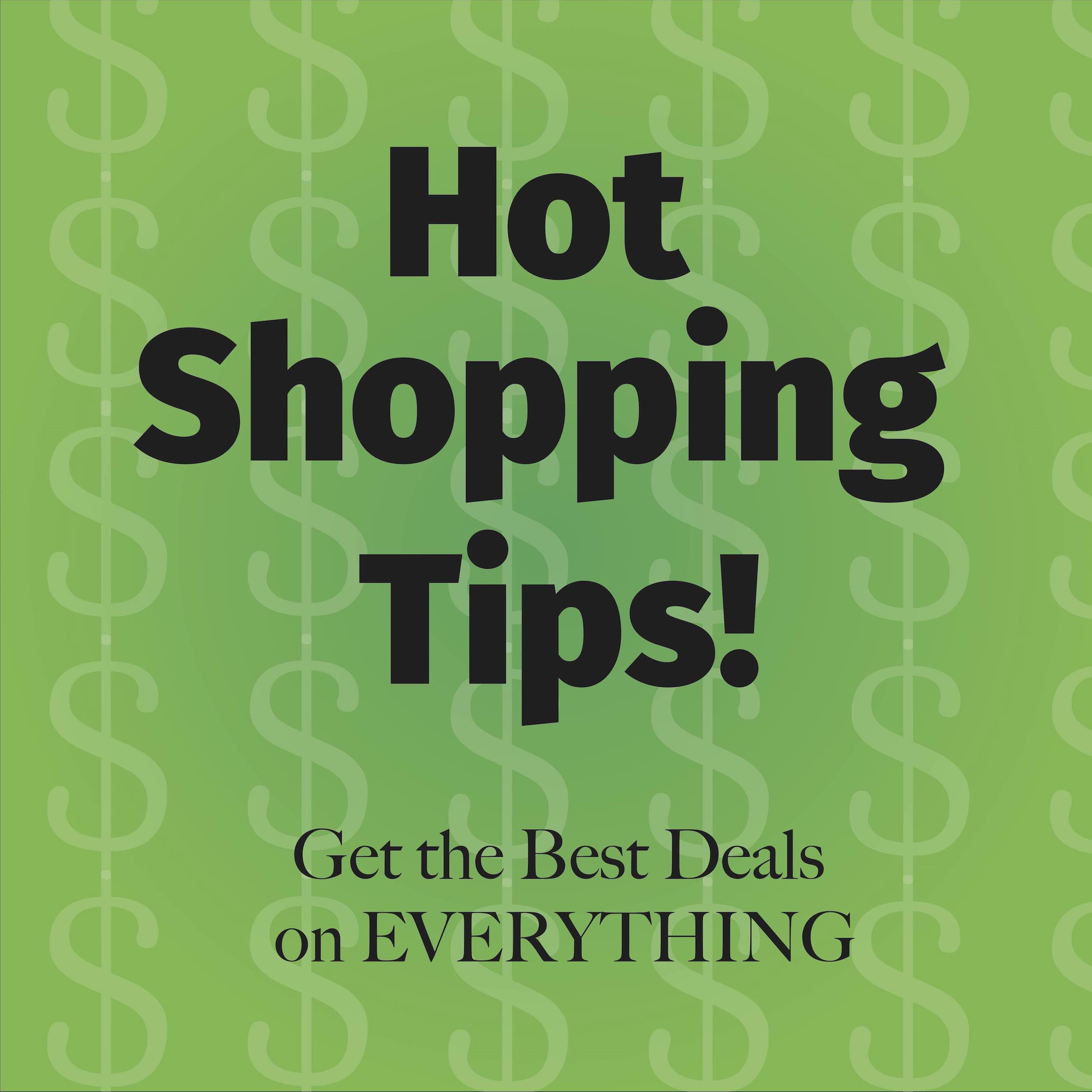 Hot Shopping Tips
