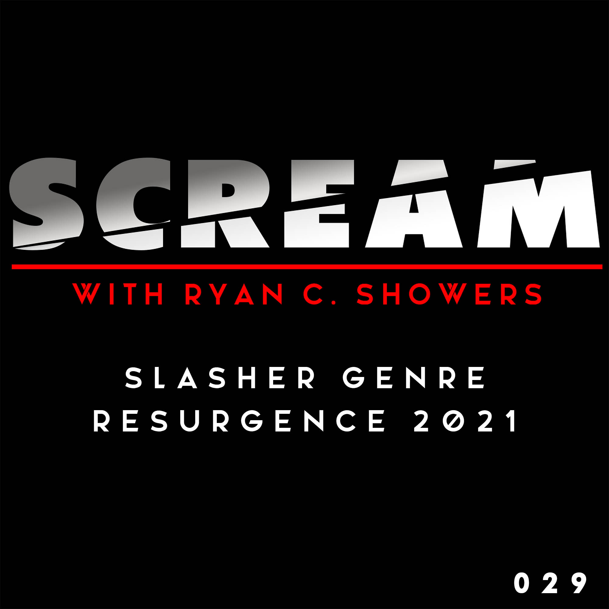 SCREAM with Ryan C. Showers