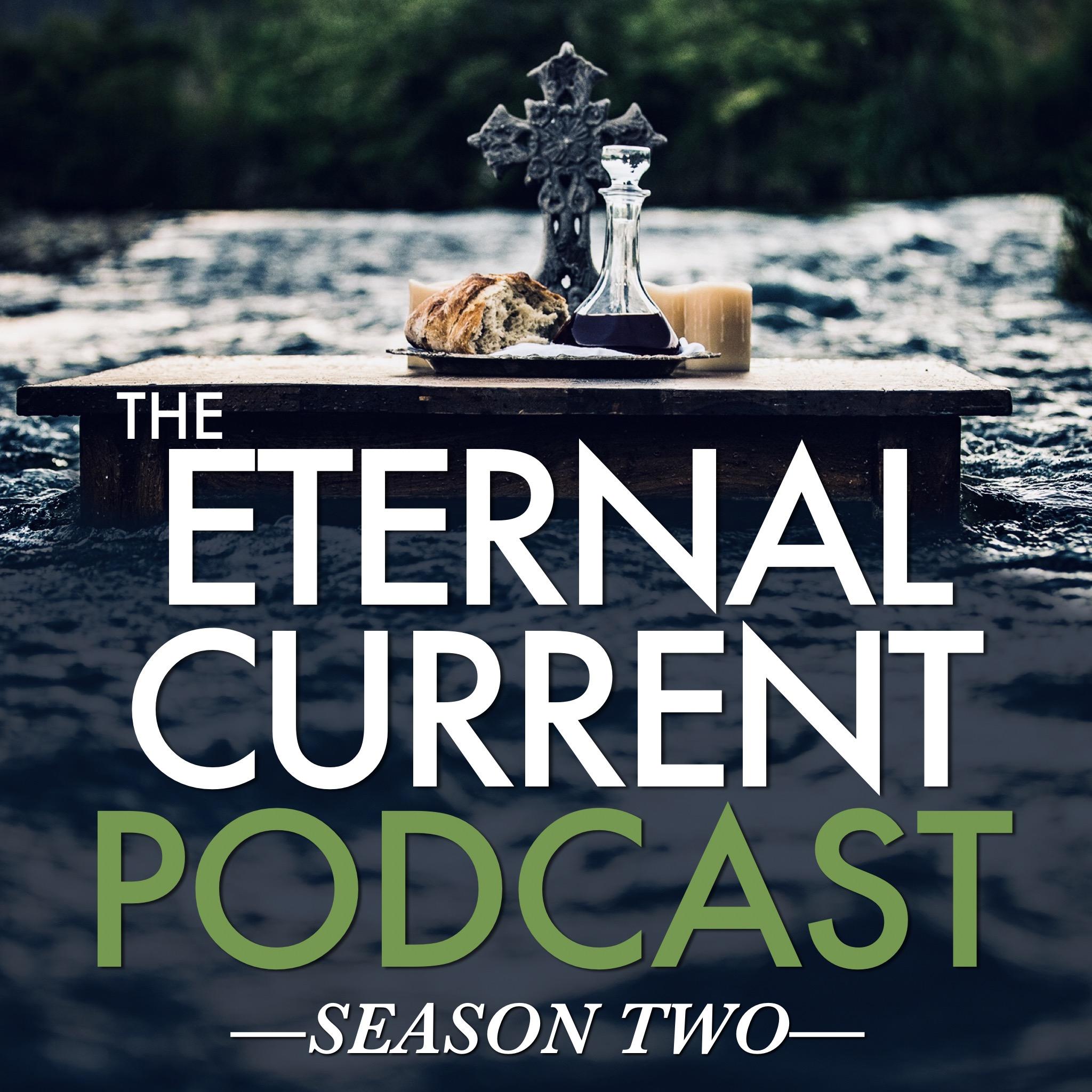The Eternal Current Podcast