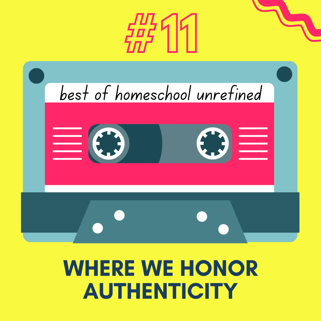 182: Most-Loved Episodes #11: Where We Honor Authenticity