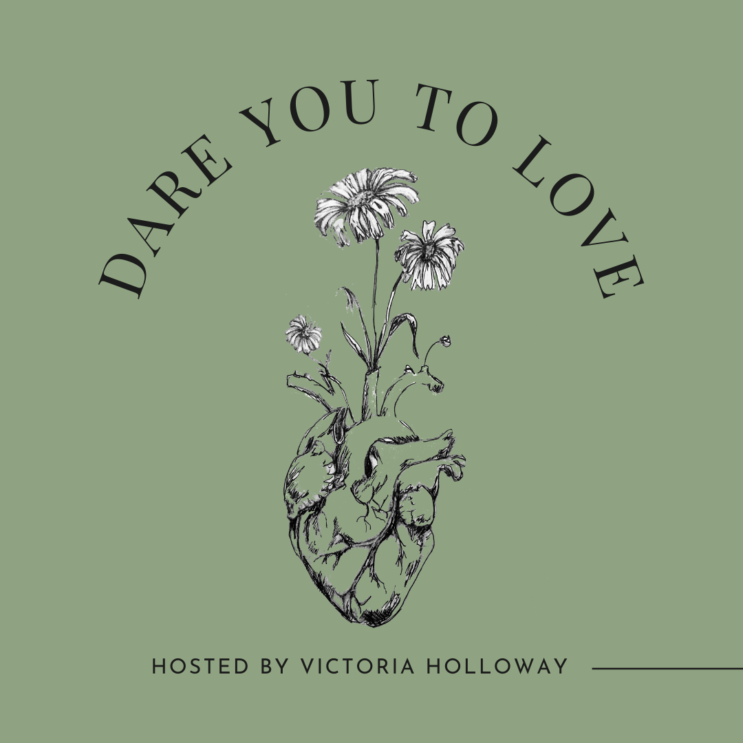 Dare You To Love Podcast