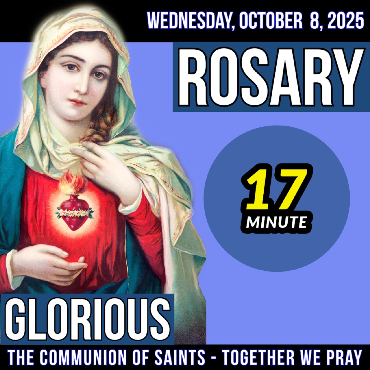 TODAY'S ROSARY for WEDNESDAY, OCTOBER 8, 2025 - Glorious Mysteries -