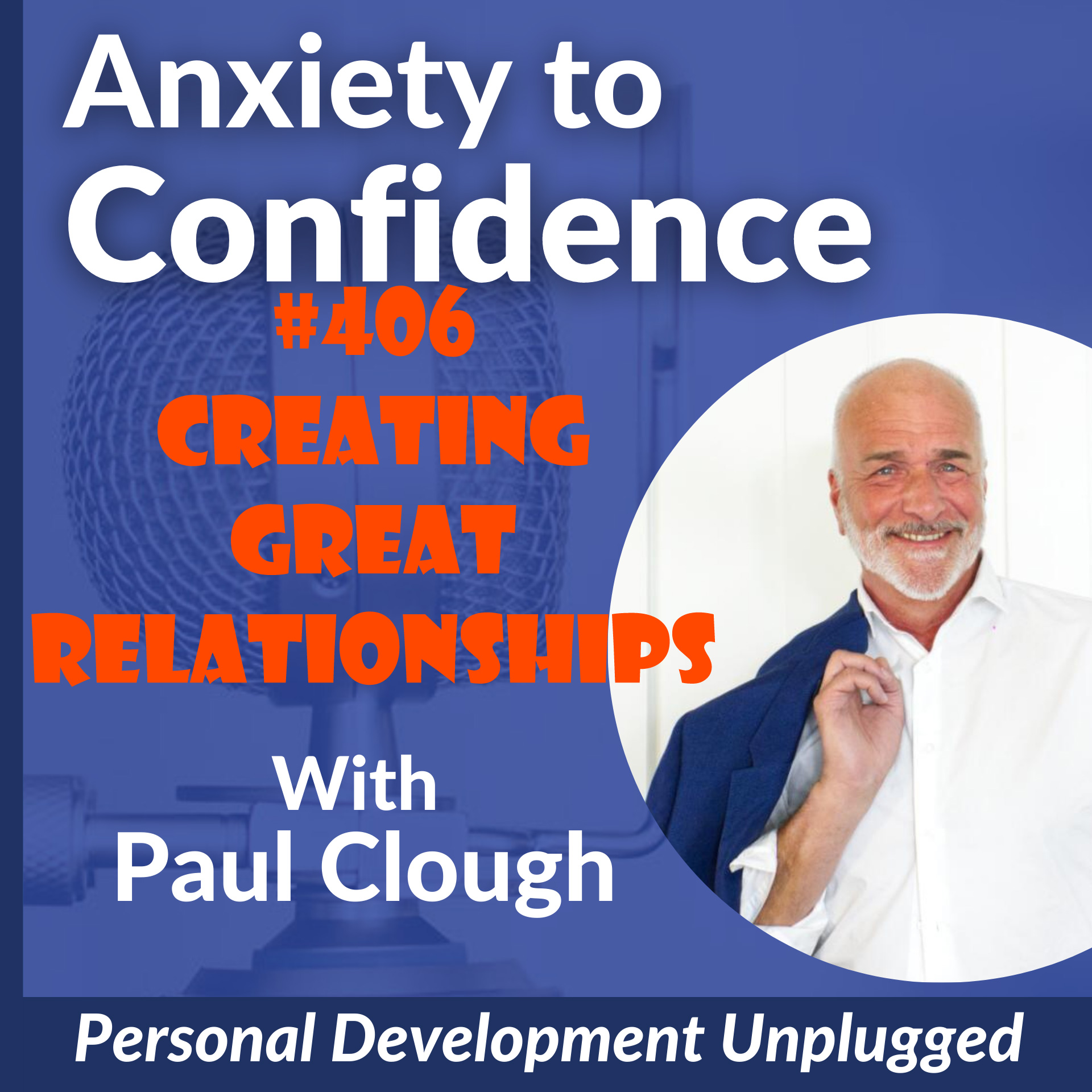 #406 Creating Great Relationships