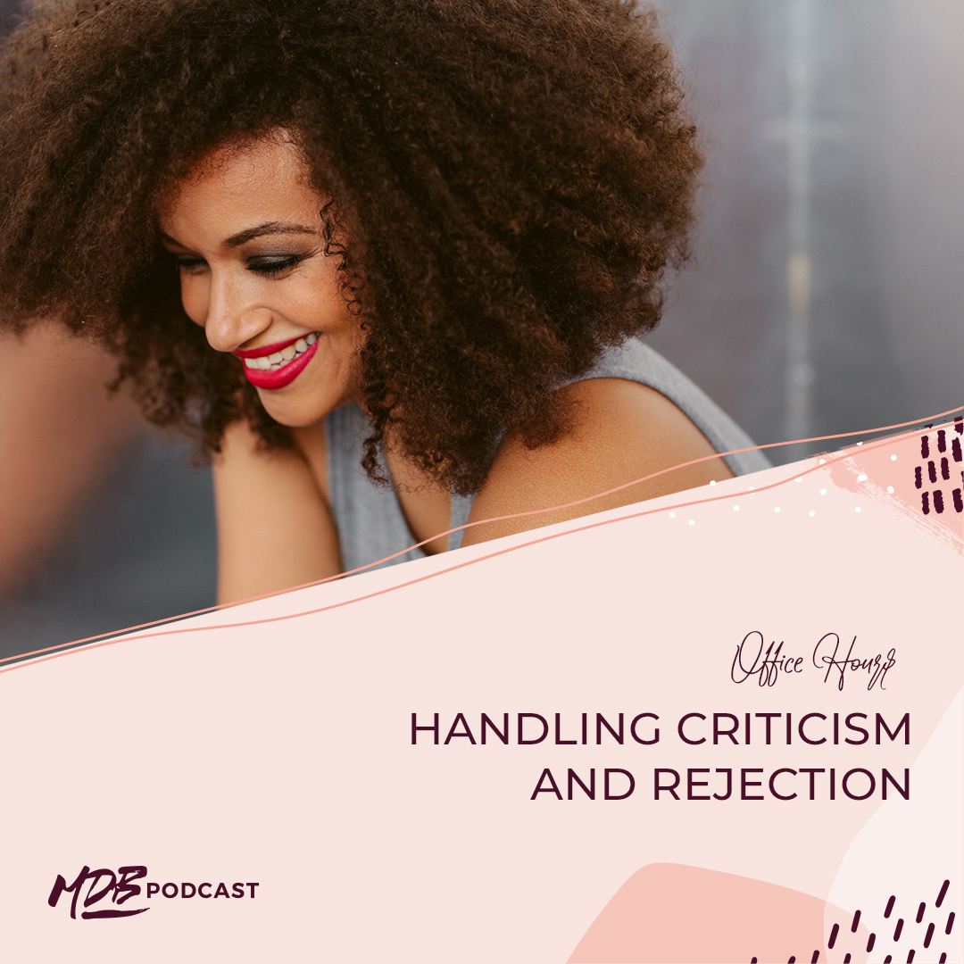 Office Hours: Handling Criticism and Rejection