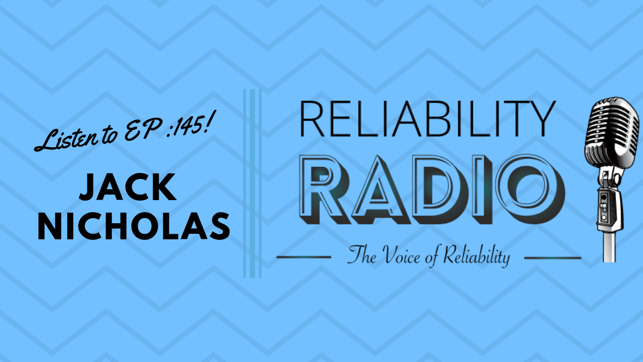 Reliability Radio EP 145: Interview With Jack Nicholas