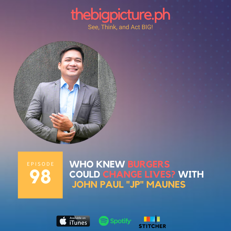 #98 Who Knew Burgers Could Change Lives? with John Paul 