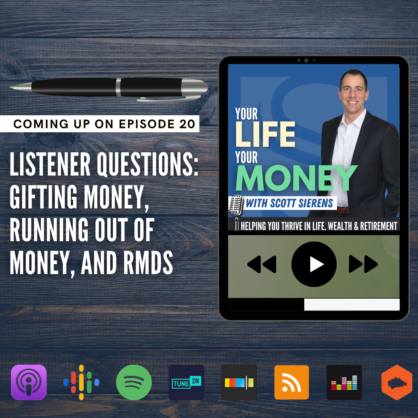The Retirement Show: Your Life, Your Money with Scott Sierens