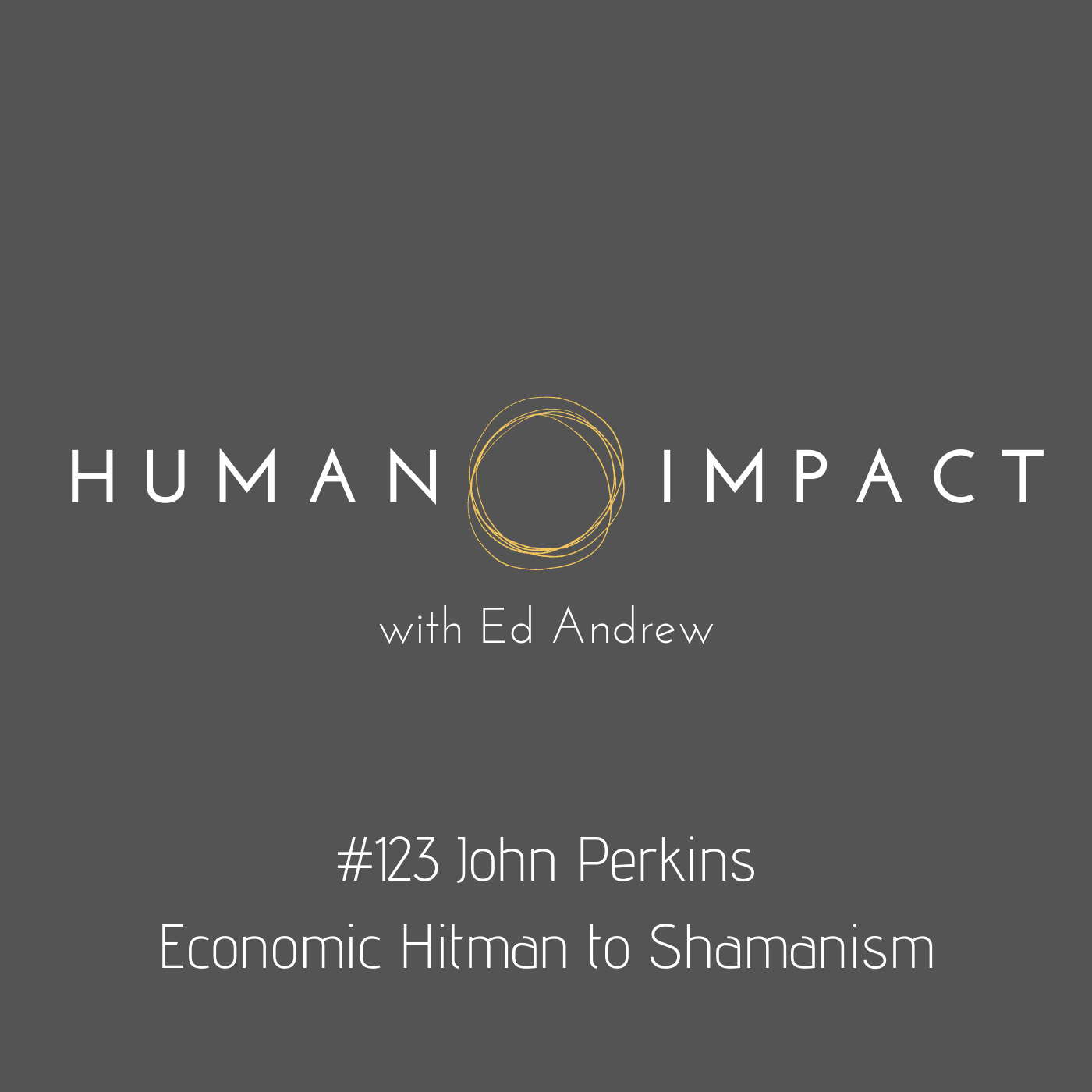 Human Impact with Ed Andrew