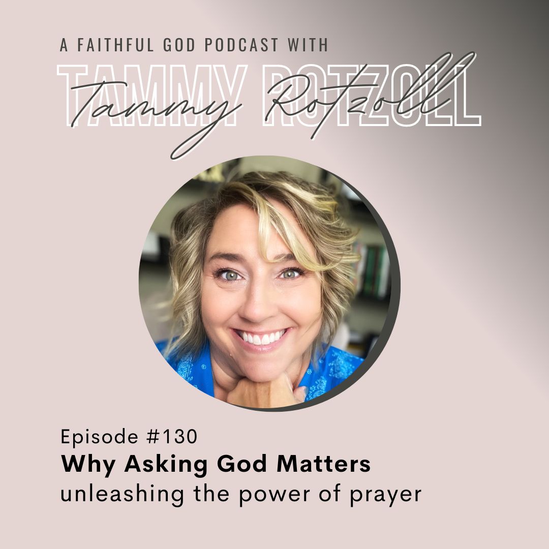 A Faithful God Podcast with Tammy Rotzoll