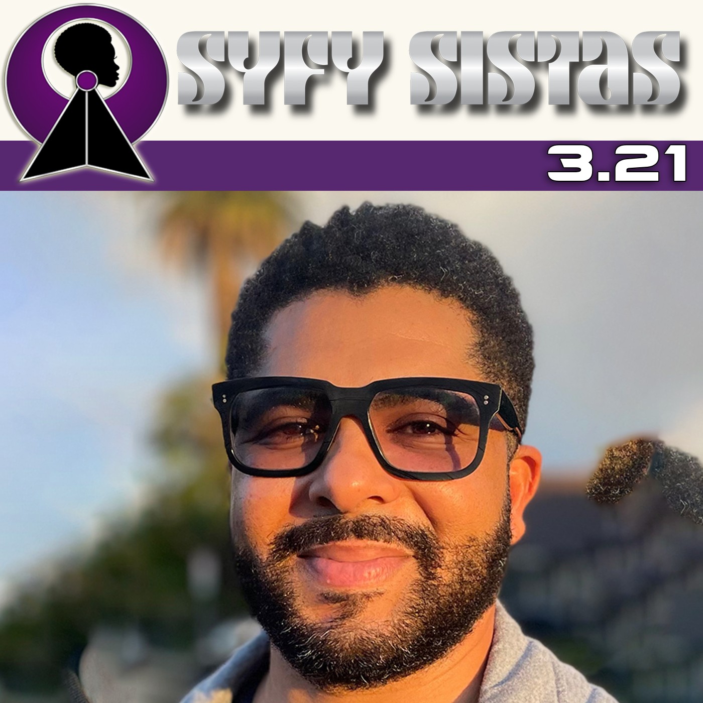 SyFy Sistas 3.21 - The Consummate Creator, Brandon Schultz