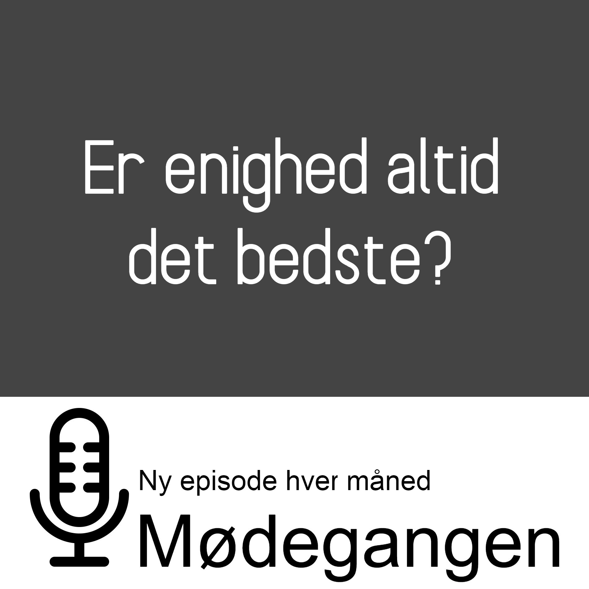 32. Er enighed altid det bedste?