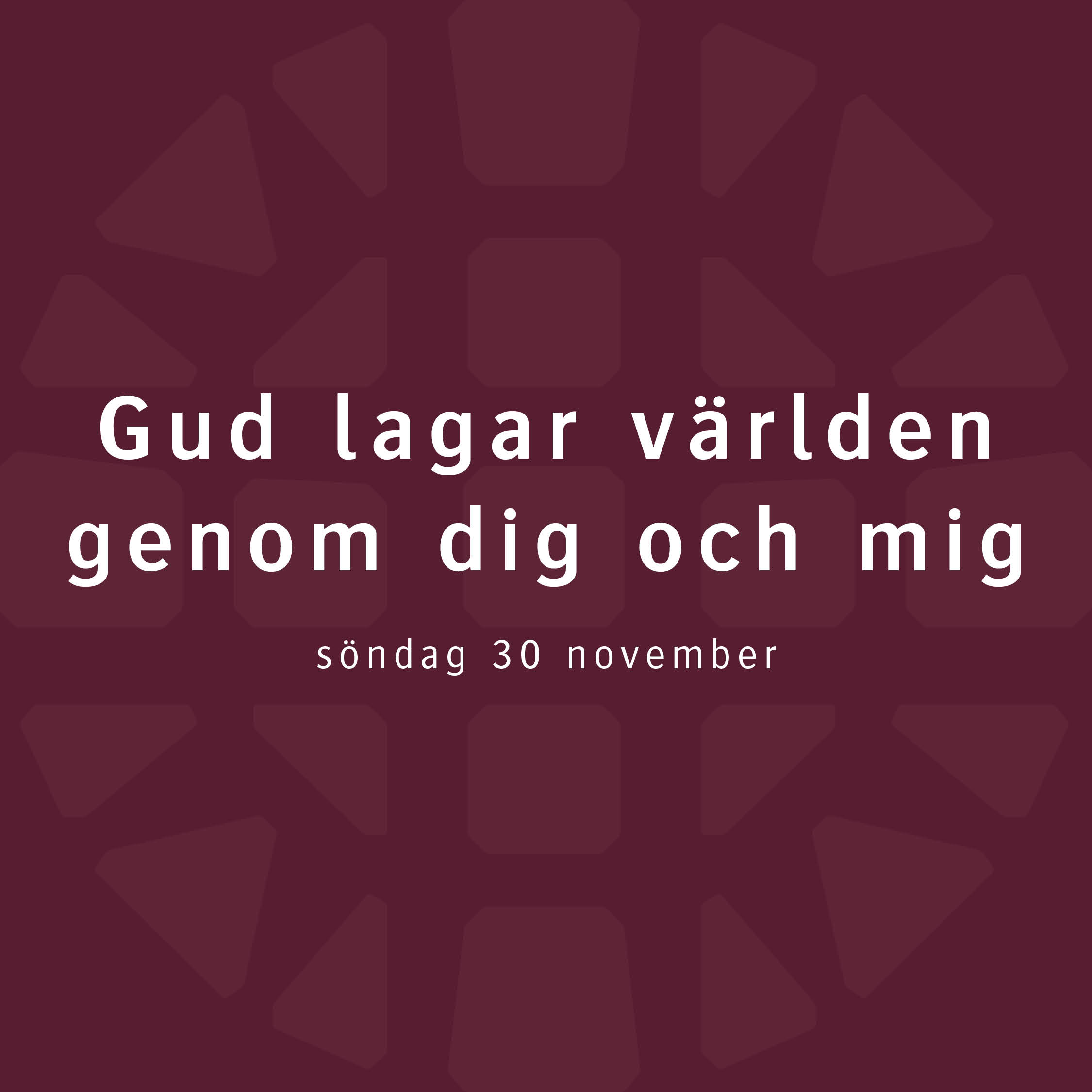 Gud lagar världen genom dig och mig – Robert Eriksson