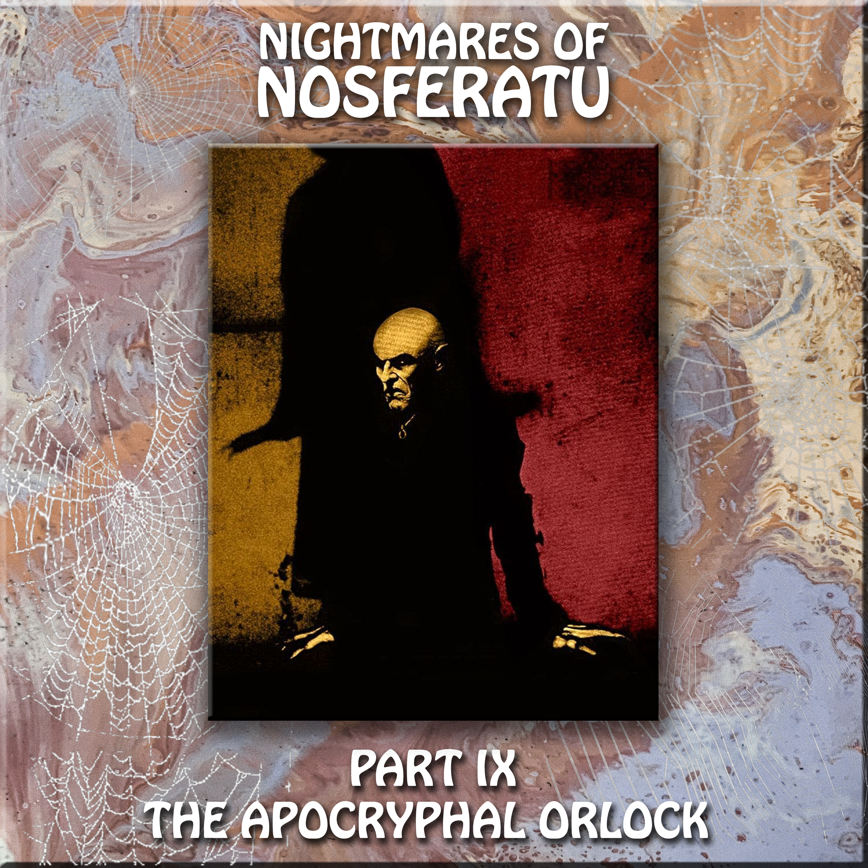 Hypnogoria 216 - Nightmares of Nosferatu Part IX