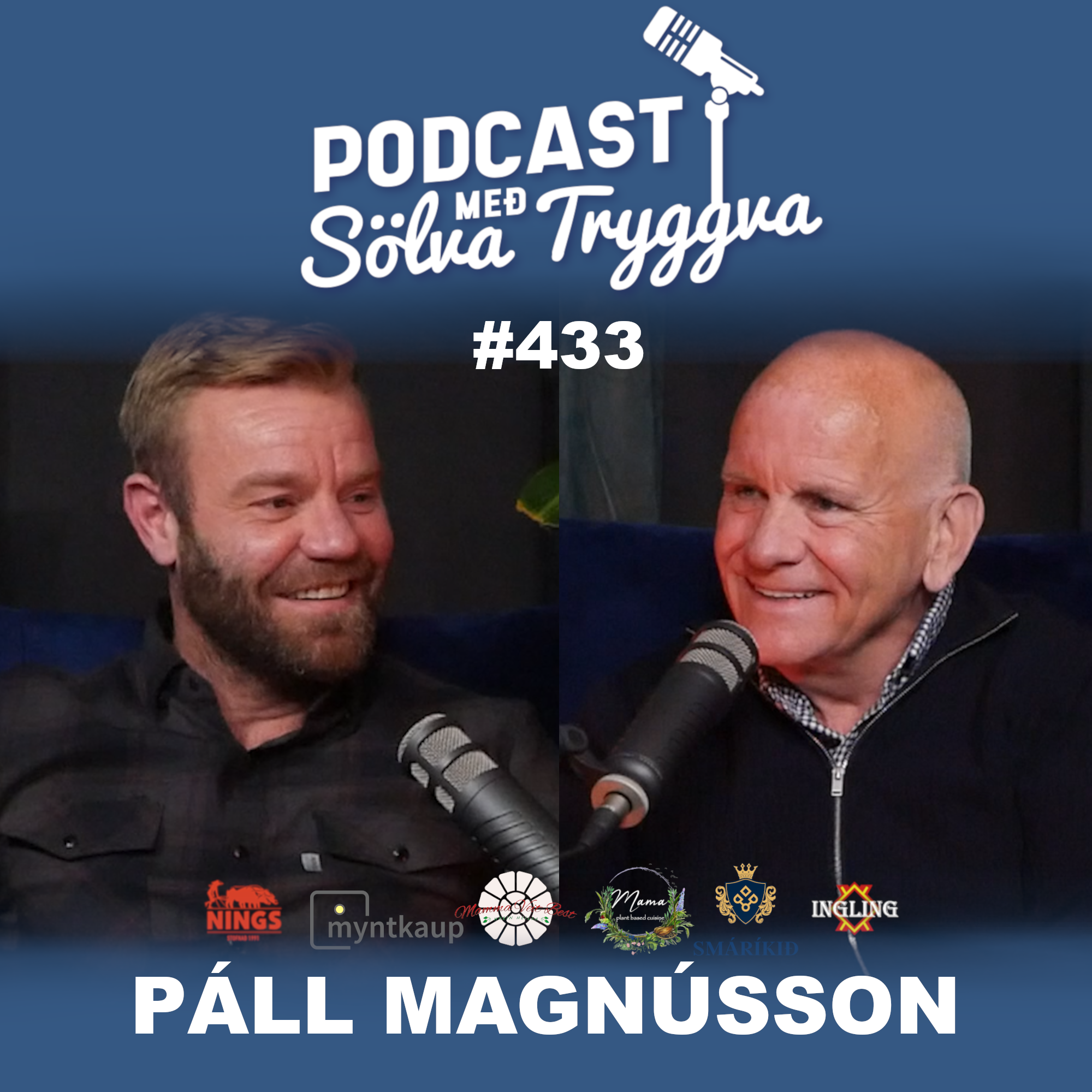 #433 Páll Magnússon með Sölva Tryggva (Áskriftarþáttur)