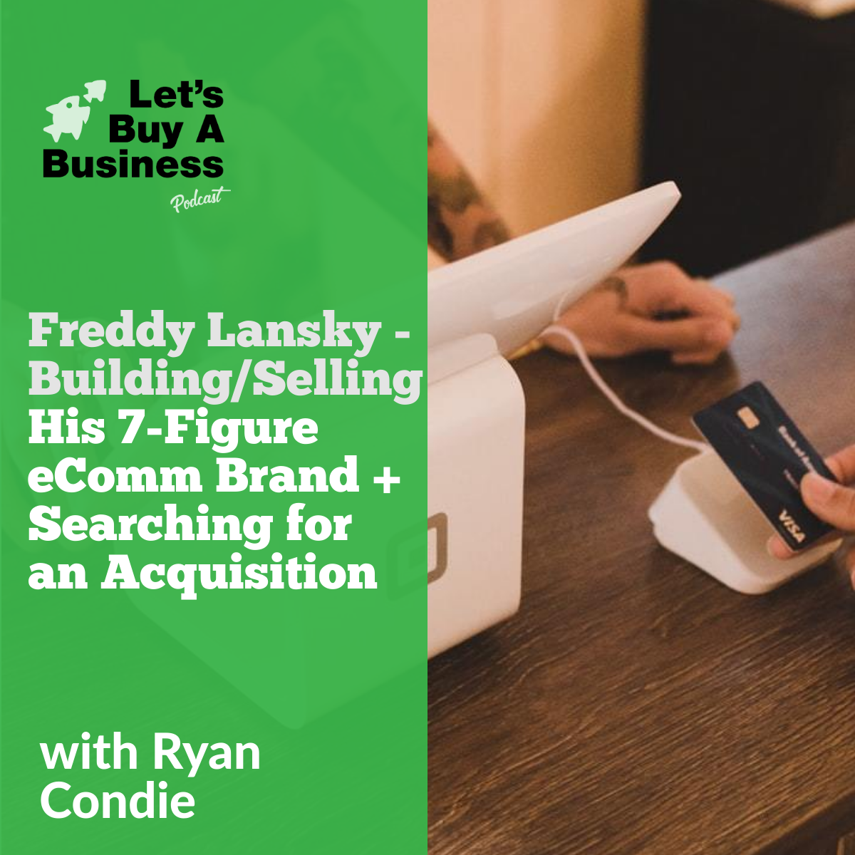 Freddy Lansky - Building/Selling His 7-Figure eComm Brand + Searching for an Acquisition