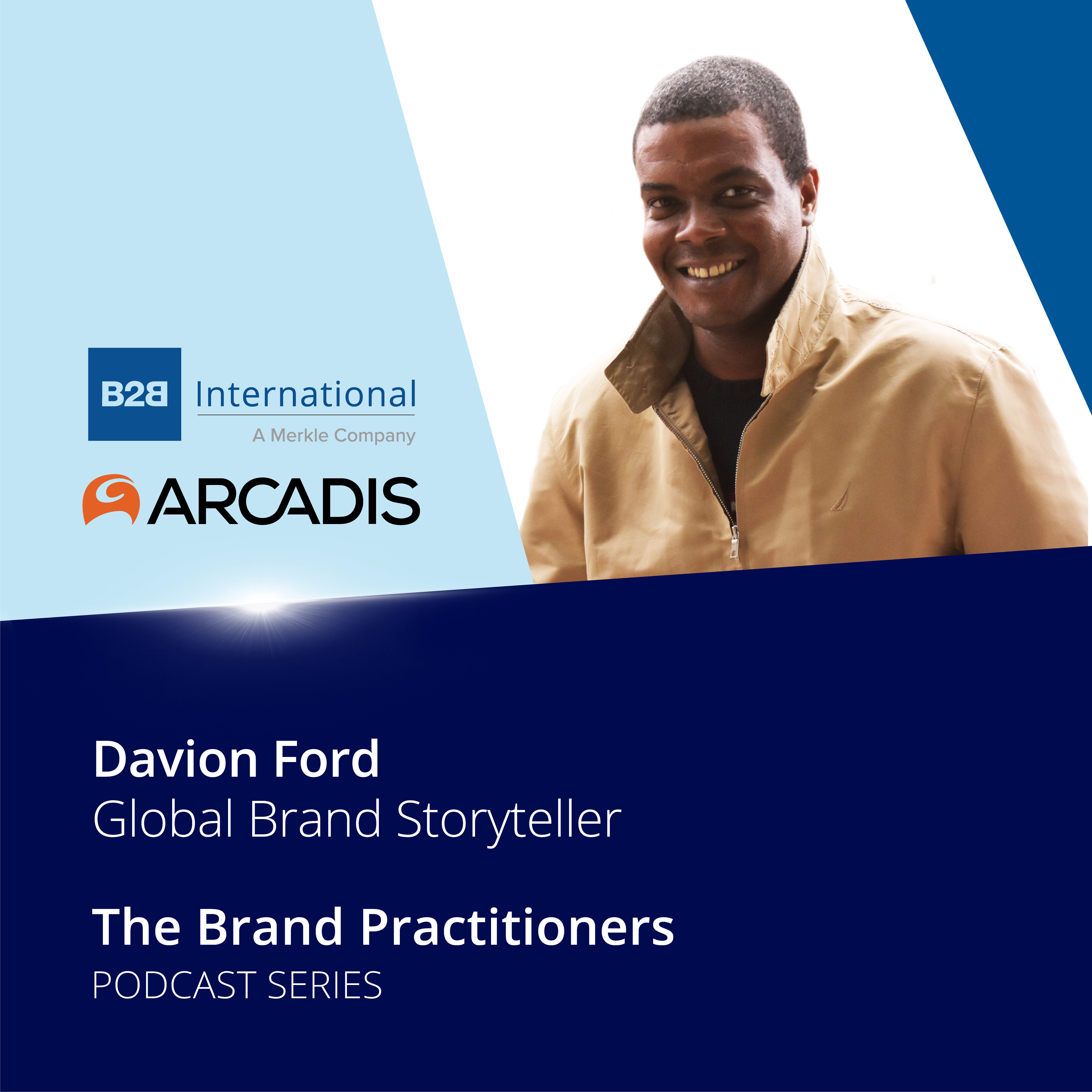 #41: Brand Practitioners - Davion Ford, Arcadis