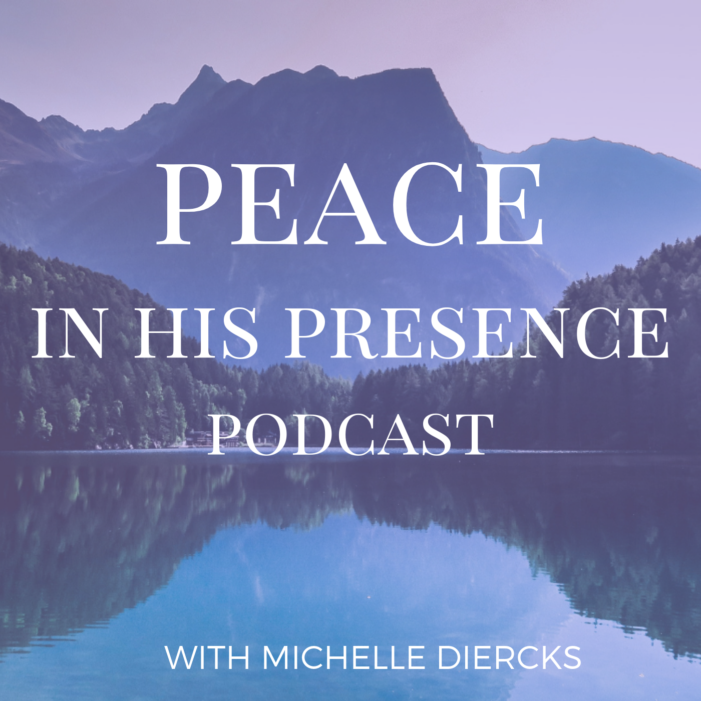 Peace in His Presence