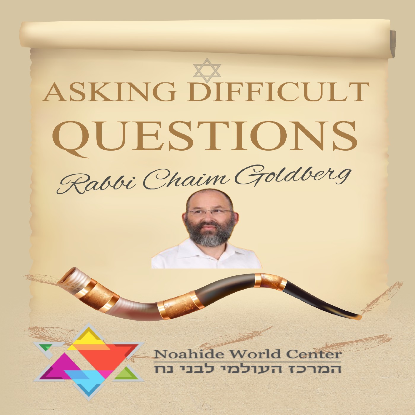 Introduction- Ask Difficult Questions You Will Find Faith - Cycle of Life with Rabbi Chaim Goldberg of the Noahide World Center