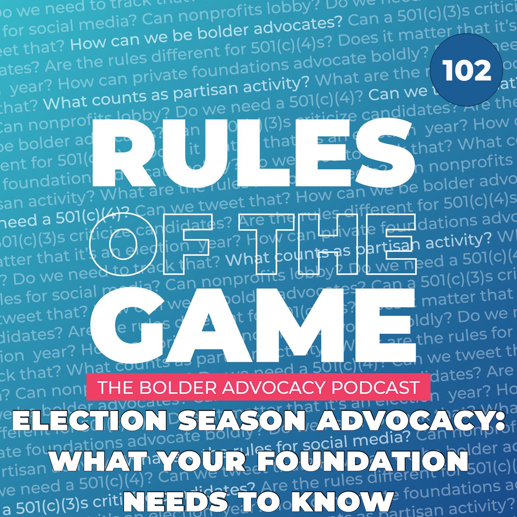 Election Season Advocacy: What Your Foundation Needs to Know