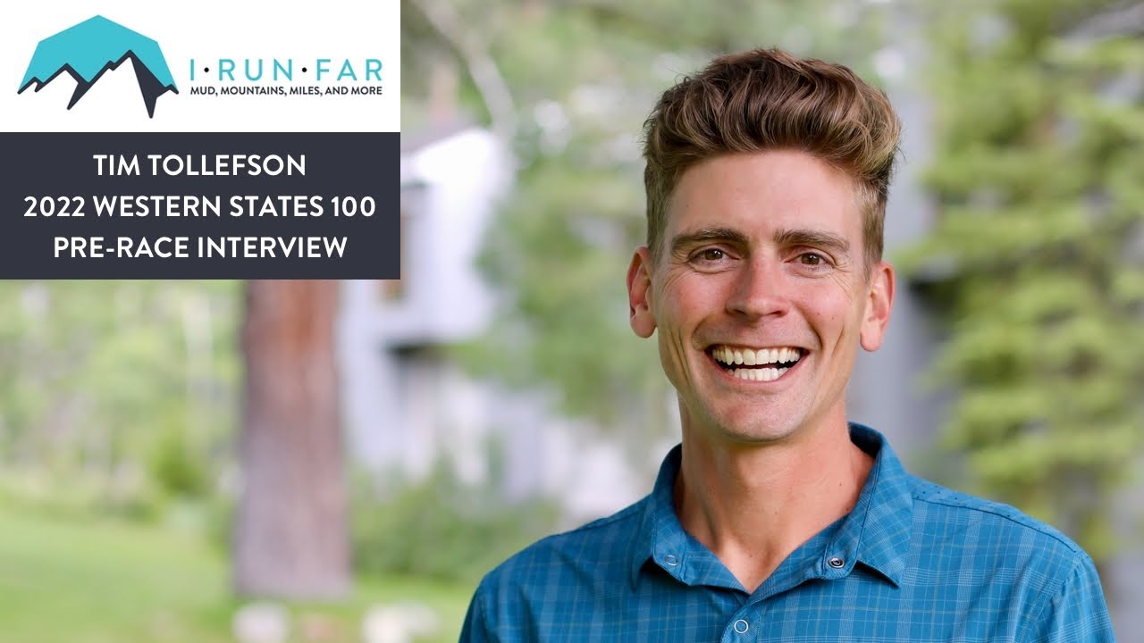 Tim Tollefson Pre-2022 Western States 100 Interview
